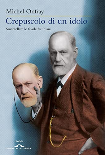 Crepuscolo di un idolo. Smantellare le favole