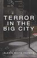 Terror in the Big City 194956309X Book Cover