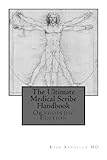 The Ultimate Medical Scribe Handbook: Orthopedic Edition