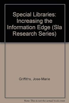 Paperback Special Libraries: Increasing the Information Edge (Sla Research Series) Book