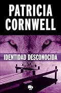 Identidad desconocida (Doctora Kay Scarpetta 10) (Ficción)