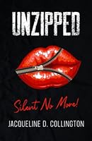 Unzipped: Silent No More 1952668239 Book Cover
