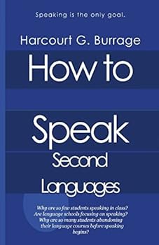 Paperback How to Speak Second Languages: Speaking Languages and Language Schools Book