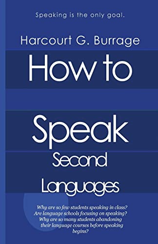 How to Speak Second Languages: Speaking Languages and Language Schools