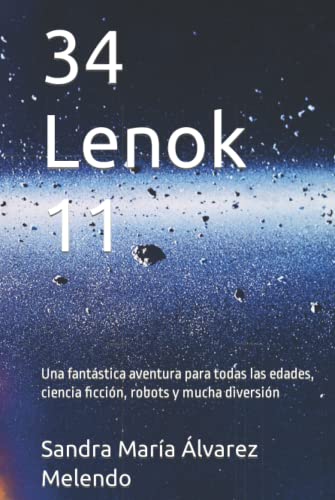 34 Lenok 11: Una fantástica aventura para todas las edades, ciencia ficción, robots y mucha diversión