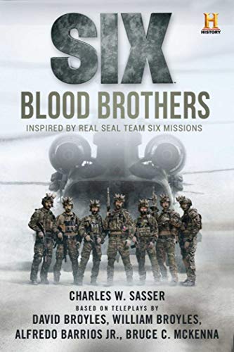 Six: blood brothers: based on the history channel series six