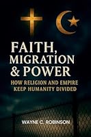 Faith, Migration & Power (Enemies Within Us) B0G2TYKHTP Book Cover
