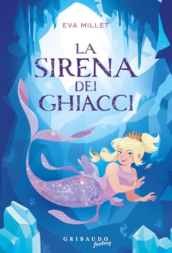 La Sirena Dei Ghiacci