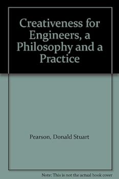 Hardcover Creativeness for Engineers, a Philosophy and a Practice Book