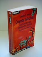 Coyote- Medizin. Geist und Erfolge indianischer Heilung. 3426761084 Book Cover