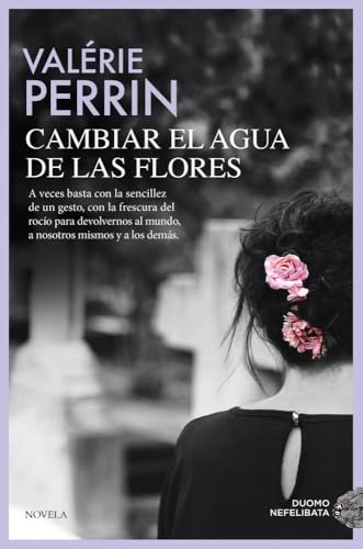 Cambiar el agua de las flores (NEFELIBATA)