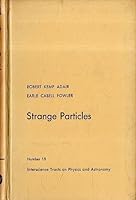 Strange particles: Interscience Tracts on Physics and Astronomy B0006AYPFU Book Cover