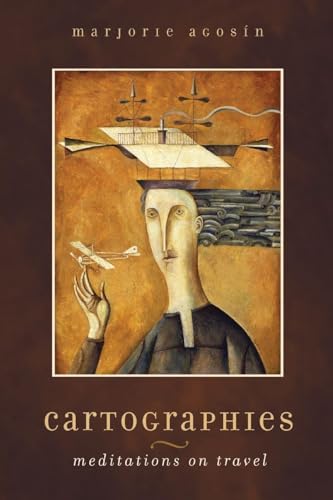 Cartographies: Meditations on Travel