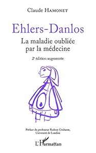 Book's Cover of Ehlers-Danlos: La maladie oubliée par la médecine