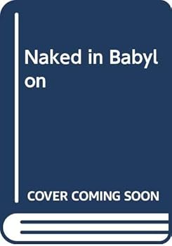 Mass Market Paperback Naked in Babylon Book