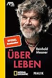 Reinhold Messner: Über Leben