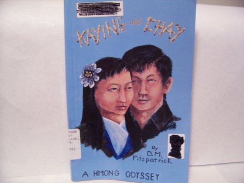 Kaying And Chay,A Hmong Odyssey 188940604X Book Cover