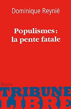 Paperback Populismes : la pente fatale [French] Book