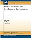 Produktbild Mobile Platforms and Development Environments (Synthesis Lectures on Mobile and Pervasive Computing)