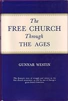 The free church through the ages B0007DRA8A Book Cover