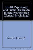 Health Psychology and Public Health: An Integrative Approach (General Psychology S.) 008033640X Book Cover