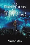 The Protectors of Kahite