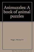 Animuzzles: A book of animal puzzles B0006Y5EGA Book Cover