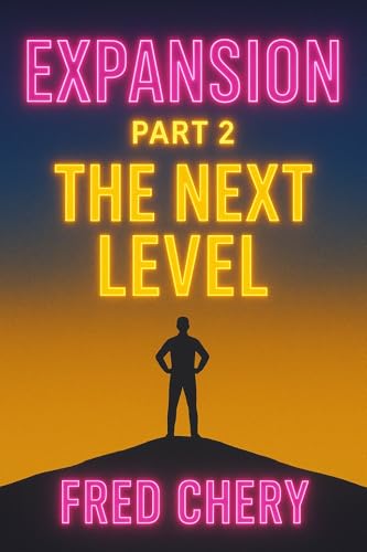EXPANSION: The Next Level (Personal Development Book 8) (English Edition)