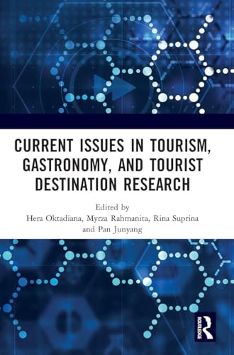 Current Issues in Tourism, Gastronomy, and Tourist Destination Research: Proceedings of the International Conference on Tourism, Gastronomy, and ... 2021), Jakarta, Indonesia, 2 December 2021