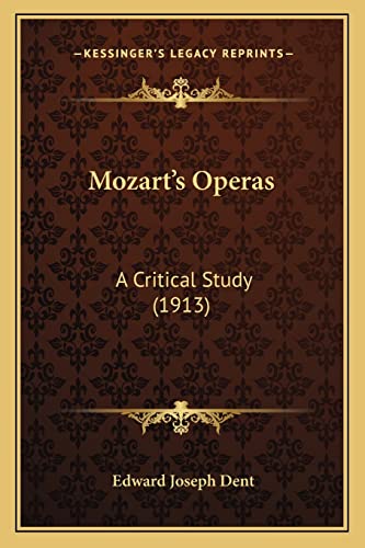 Mozart's Operas: A Critical Study (1913)