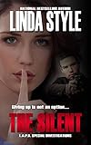 THE SILENT (L.A.P.D. Special Investigations Book 3)