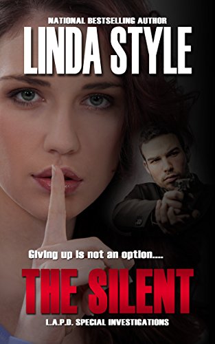 THE SILENT (L.A.P.D. Special Investigations Book 4)