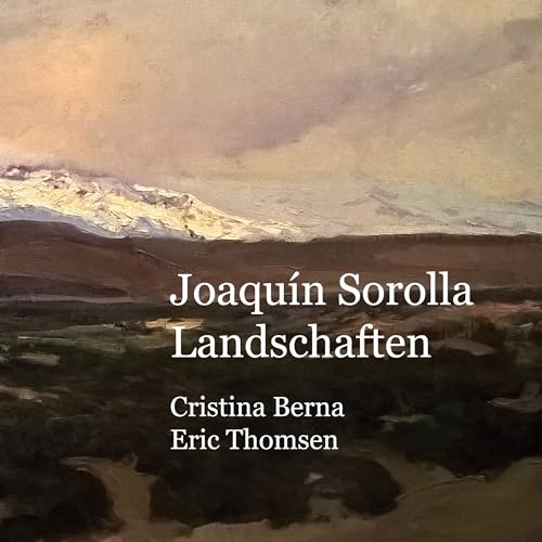Joaquín Sorolla Landschaften (German Edition) - Berna, Cristina