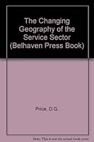 The Changing Geography of the Service Sector (Belhaven Press Book) 1852930144 Book Cover
