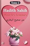 livre hadith sahih: tome 2 | pour les femmes | hadiths authentiques | tiré du Sahih al Bukhari | livre islam en français | du coran et sunna