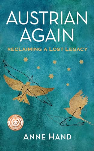 Austrian Again: Reclaiming a Lost Legacy (Holocaust Heritage)