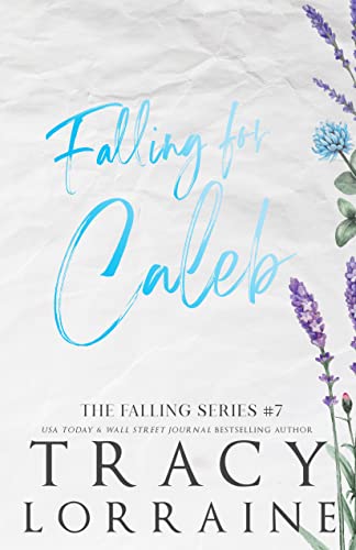 Falling For Caleb: a M/M Second Chance Romance