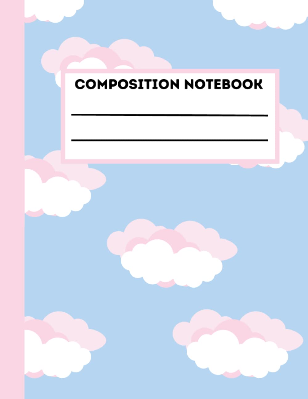 Pink and White Clouds Composition Notebook: Pretty Pastel pink and white clouds Design| College Ruled 120 pages|