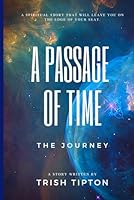 A Passage Of Time: The Journey 107958403X Book Cover