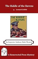 The Riddle of the Ravens: An Inspector Anthony Slade Mystery 1943403384 Book Cover