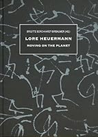 Lore Heuermann: Moving on the Planet 3854154100 Book Cover