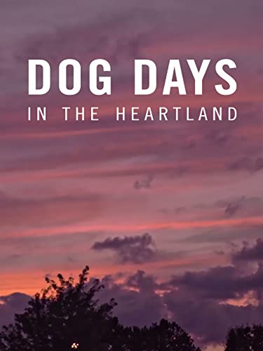 Dog Days in the Heartland
