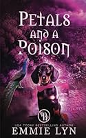 Petals and a Poison (The Accidental Ghost Detective) 196270792X Book Cover