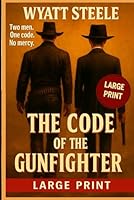 The Oath of the Gunfighter - LARGE PRINT WESTERN (The Gambler and Gunfighter LARGE PRINT) B0G1HBQQ6L Book Cover