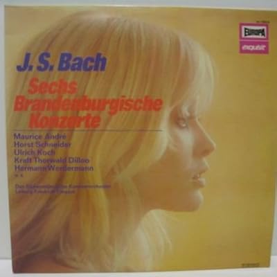 Johann Sebastian Bach , Ulrich Koch , Gy&ouml;rgy Terebesi , Maurice Andr&eacute; , Friedrich Tilegant , S&uuml;dwestdeutsches Kammerorchester - Sechs Brandenburgische Konzerte - Europa Exquisit - ex 1203/4
