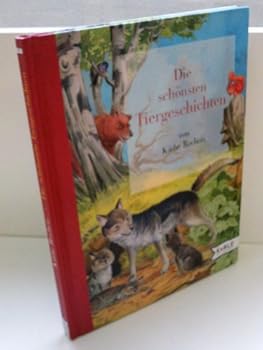 Hardcover Die schönsten Tiergeschichten [German] Book