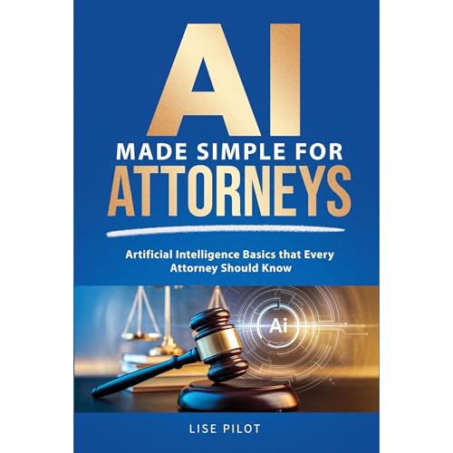 AI Made Simple For Attorneys Audiolibro Por Lise Pilot arte de portada