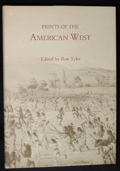 Prints of the American West: Papers Presented at the Ninth Annual North American Print Conference