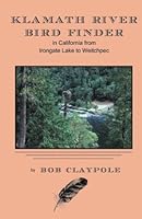 Klamath River Bird Finder 0965137759 Book Cover