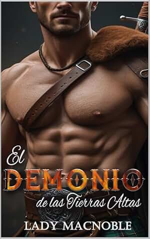EL DEMONIO DE LAS TIERRAS ALTAS (Guerreros de las Tierras Altas nº 1)